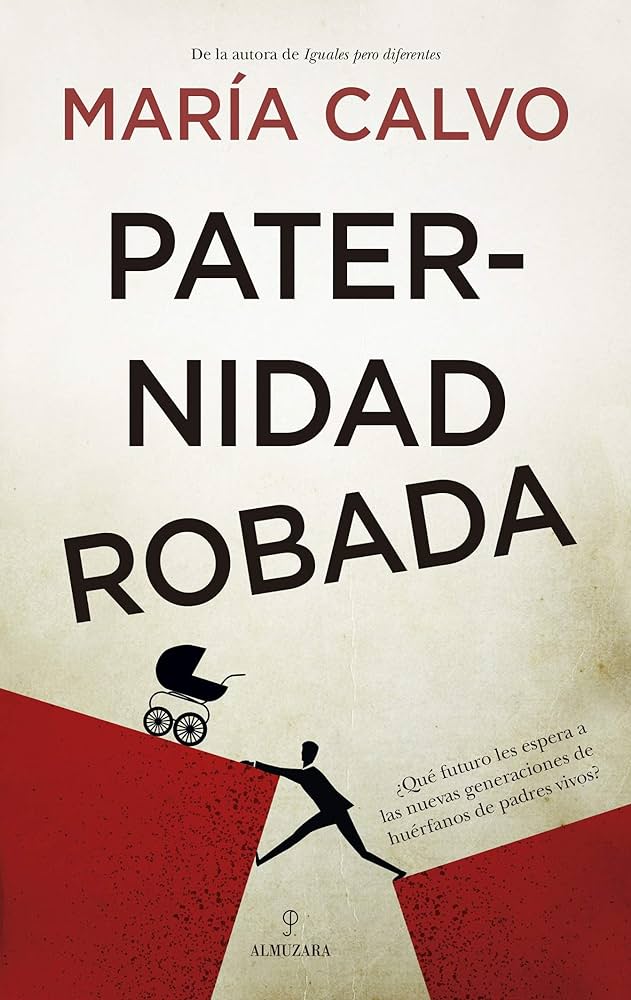 "Paternidad robada", un libro de María Calvo